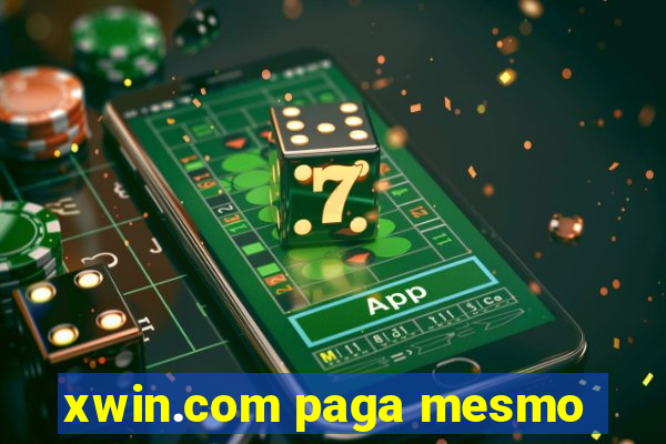 xwin.com paga mesmo