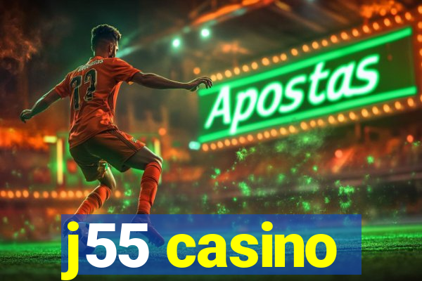 j55 casino