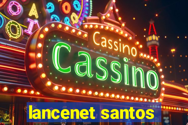 lancenet santos