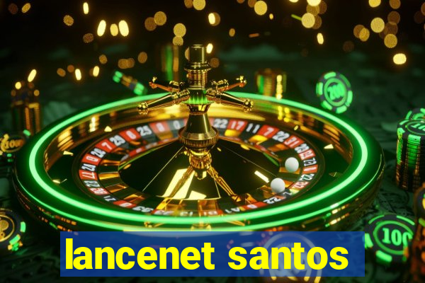 lancenet santos