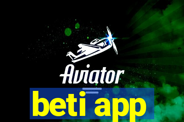 beti app