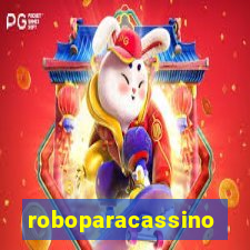 roboparacassino