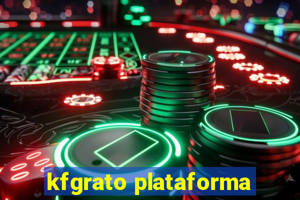 kfgrato plataforma