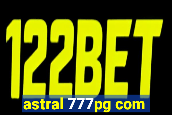 astral 777pg com