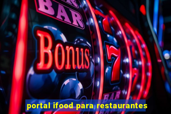 portal ifood para restaurantes