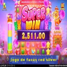 jogo de facas red silver