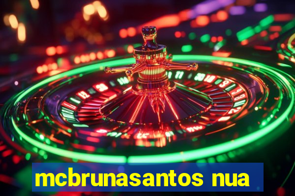 mcbrunasantos nua