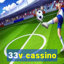 33v cassino