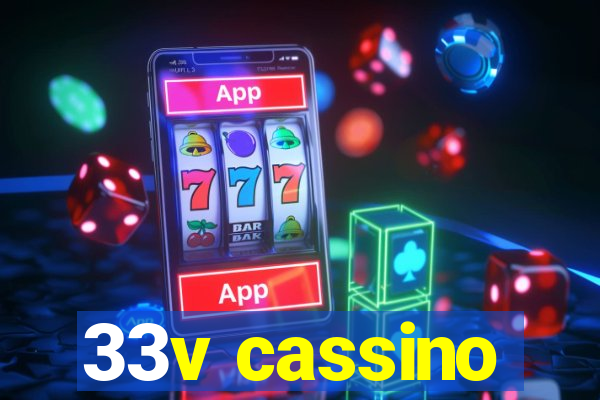 33v cassino