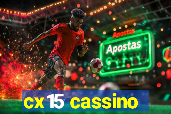 cx15 cassino