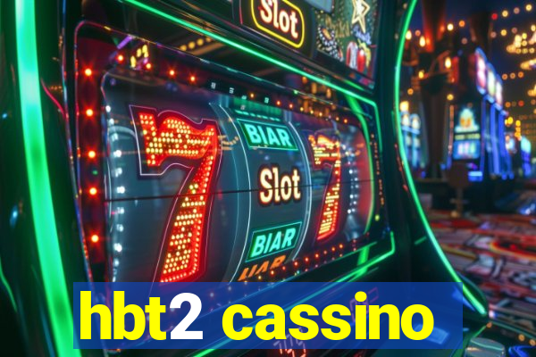 hbt2 cassino