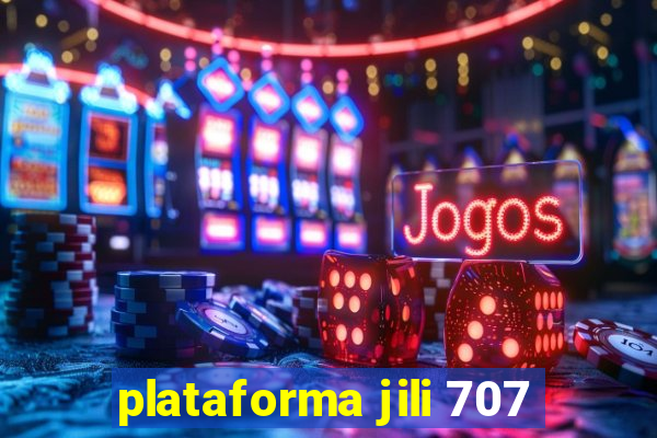 plataforma jili 707