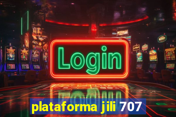 plataforma jili 707