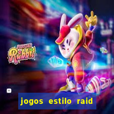 jogos estilo raid shadow legends