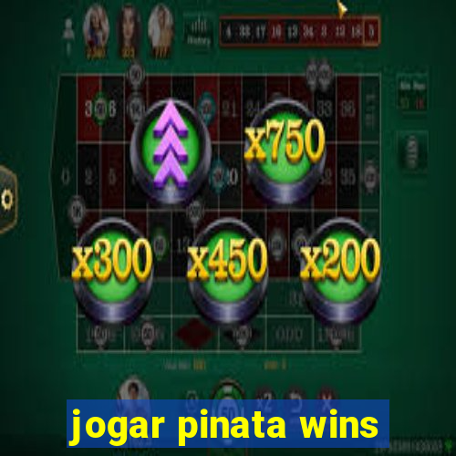 jogar pinata wins