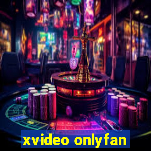 xvideo onlyfan