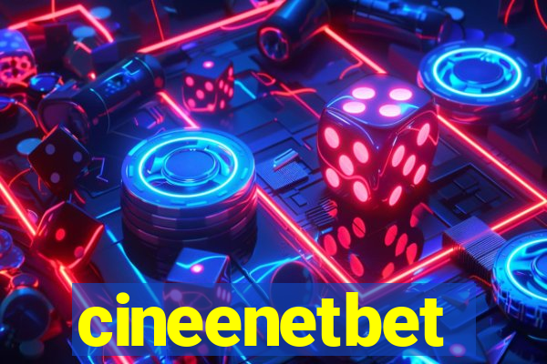 cineenetbet