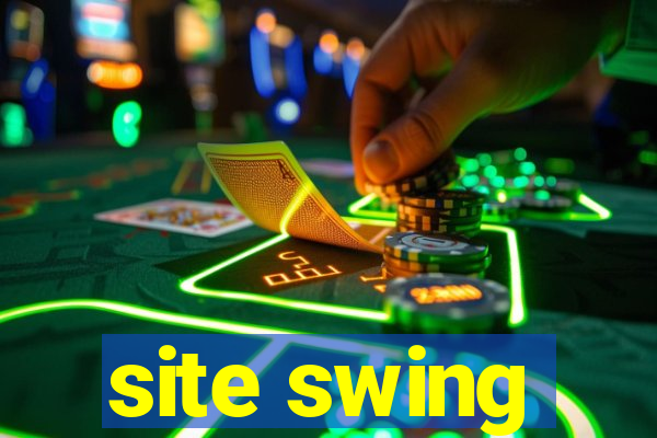 site swing