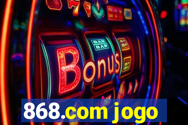 868.com jogo