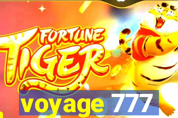 voyage 777