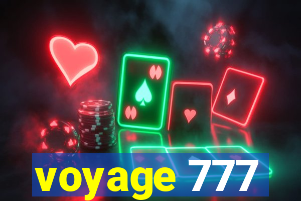 voyage 777