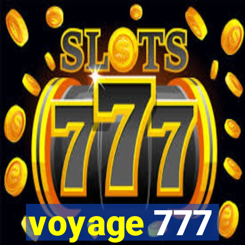 voyage 777