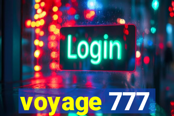 voyage 777