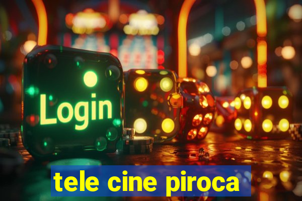 tele cine piroca