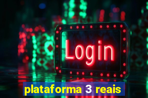 plataforma 3 reais