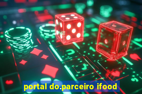 portal do.parceiro ifood