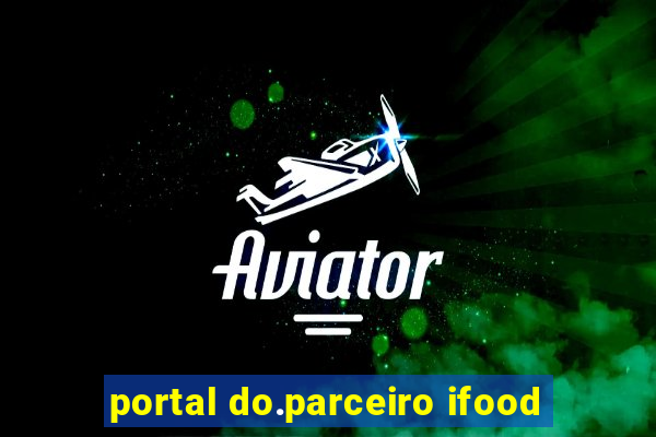 portal do.parceiro ifood