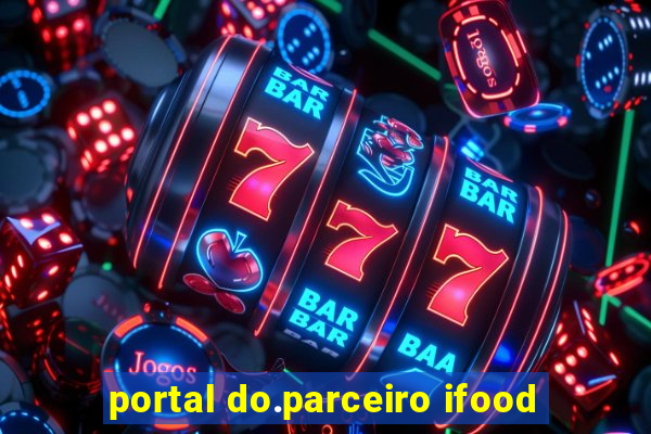 portal do.parceiro ifood