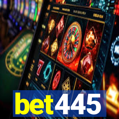 bet445