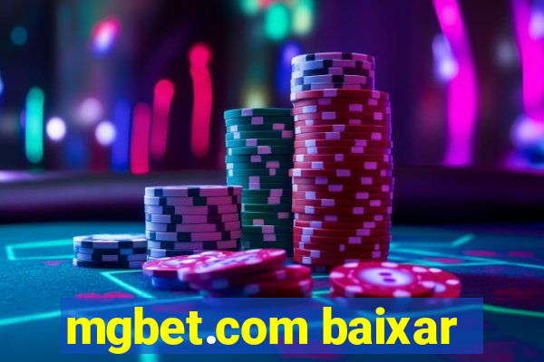 mgbet.com baixar