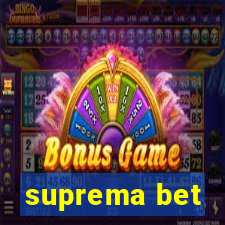 suprema bet