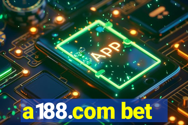 a188.com bet