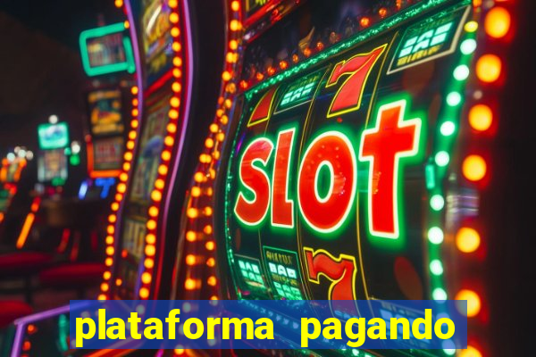 plataforma pagando no cadastro fortune tiger