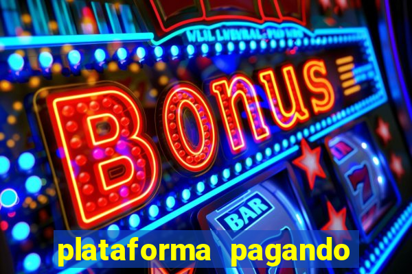 plataforma pagando no cadastro fortune tiger