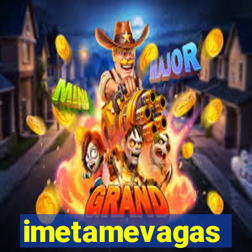 imetamevagas