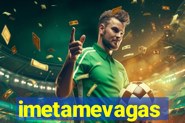 imetamevagas