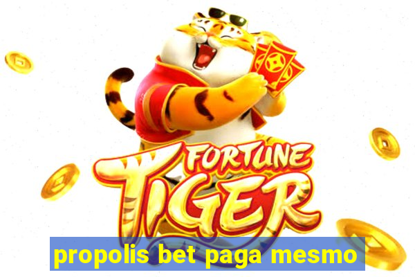 propolis bet paga mesmo