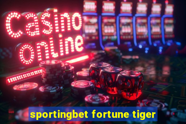 sportingbet fortune tiger