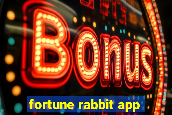 fortune rabbit app