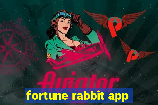 fortune rabbit app