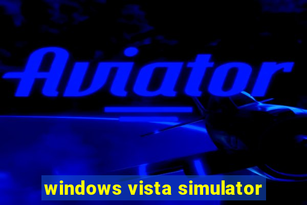 windows vista simulator