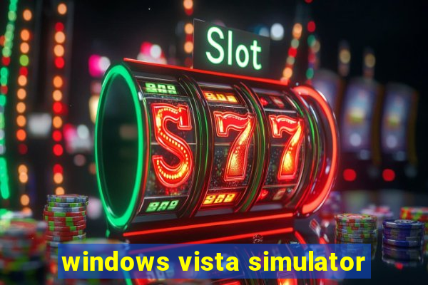 windows vista simulator