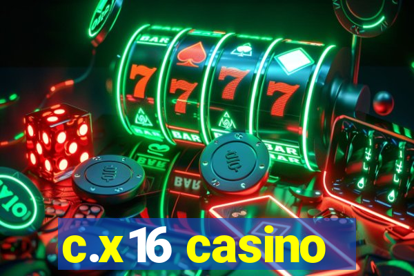 c.x16 casino