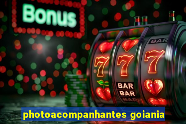 photoacompanhantes goiania