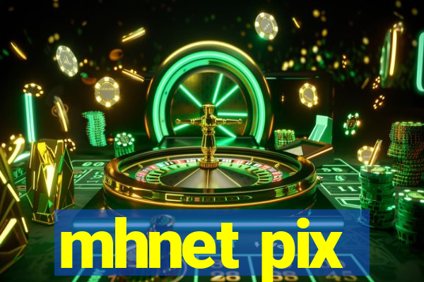 mhnet pix