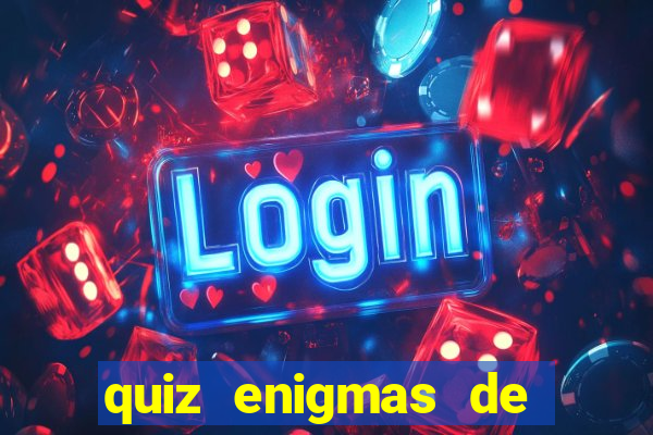 quiz enigmas de detetive enigmas de detetive com resposta